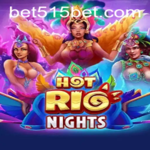 Descubra a Emoção de HotRioNights no Mundo de 515bet.win