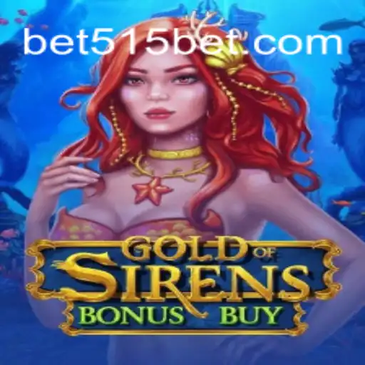 Explorando o Fascinante Mundo do GoldofSirensBonusBuy no 515bet.win