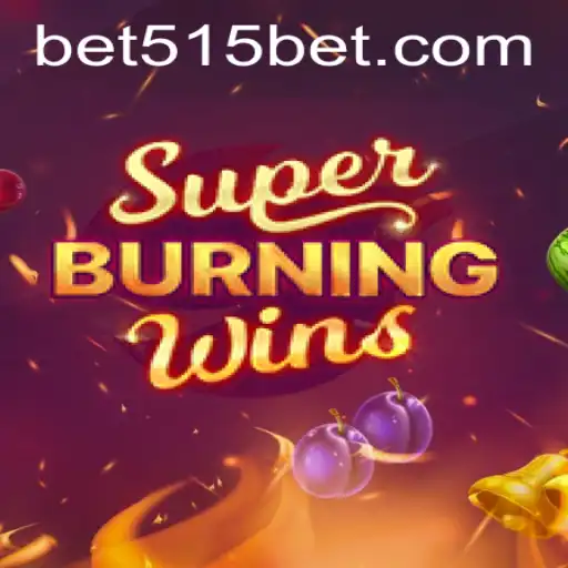 Descubra o Mundo de SuperBurningWins no 515bet.win
